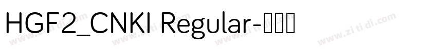 HGF2_CNKI Regular字体转换